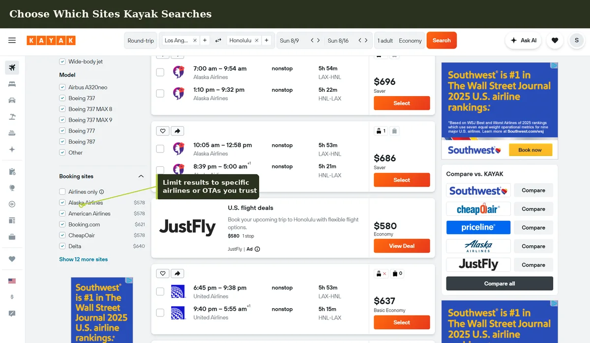 Choose which sites Kayak searches — limit flight results to specific airlines or OTAs you trust for booking and customer service